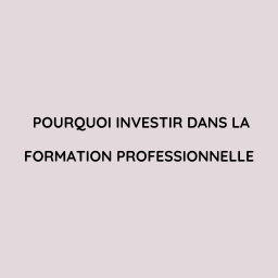 Pourquoi investir dans la formation professionnelle est essentiel pour les PME à Toulouse, Carbonne, Muret, Auterive, Cazères